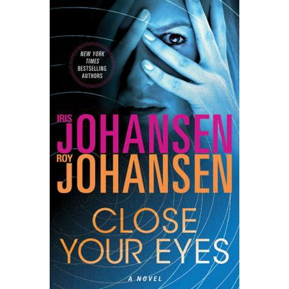 Pre-Owned Close Your Eyes (Hardcover) 0312611617 9780312611613