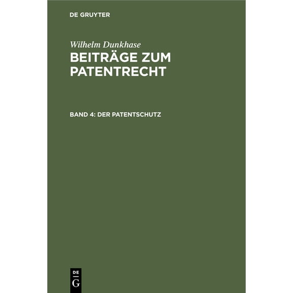 Der Patentschutz, (Hardcover)