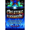 Creating Blockbusters!: How to Generate and Market Hit Entertainment for TV, Movies, Video Games, and Books