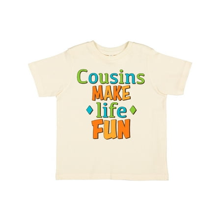 

Inktastic Cousins Make Life Fun-multicolored Gift Toddler Boy or Toddler Girl T-Shirt