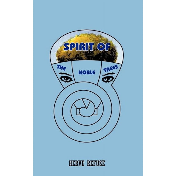 Spirit of the Noble Trees (Paperback)