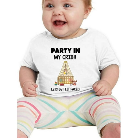 

Party In My Crib Get It Faced T-Shirt Infant -Smartprints Designs 6 Months