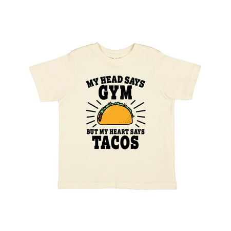 

Inktastic My Head Says Gym But my Heart Says Tacos Gift Toddler Boy or Toddler Girl T-Shirt