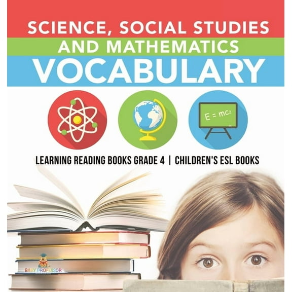 Science, Social Studies and Mathematics Vocabulary Learning Reading Books Grade 4 Children's ESL Books, (Hardcover)