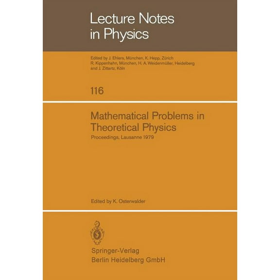 Lecture Notes in Physics Mathematical Problems in Theoretical Physics: Proceedings of the International Conference on Mathematical Physics Held i, Book 116, (Paperback)