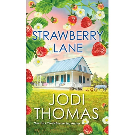 Jodi Thomas: Strawberry Lane: A Touching Texas Love Story (Paperback)