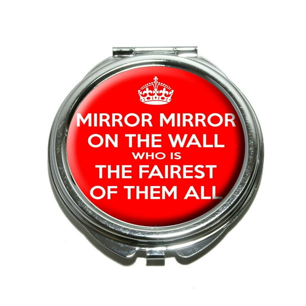 Mirror Mirror on the Wall Who is The Fairest of Them All Keep Calm