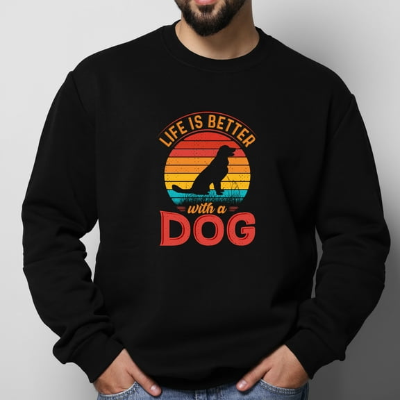 Life is Better with a Dog Design Unisex Round Neck Sweatshirt for Men/Women Long Sleeve Base Layer T-Shirt,Sizes S-2XL