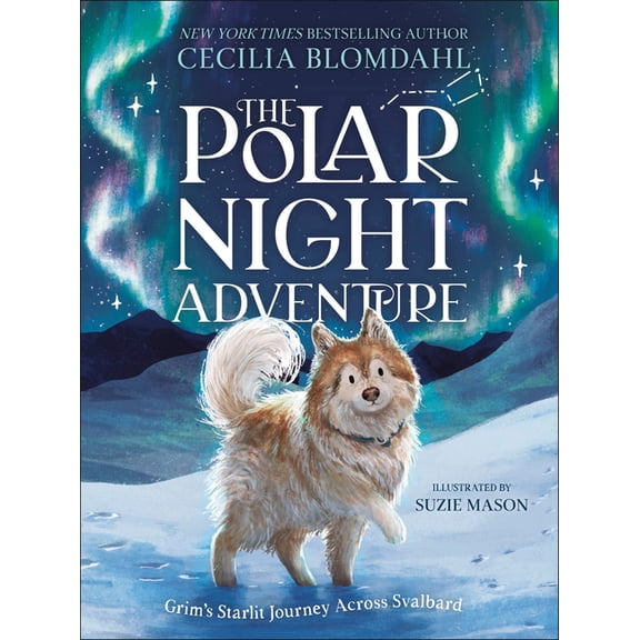 The Polar Night Adventure: Grim's Starlit Journey Across Svalbard, (Hardcover)
