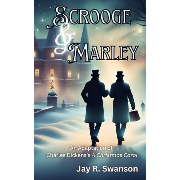 Scrooge & Marley An Adaptation of Charles Dickens's A Christmas Carol, (Paperback)