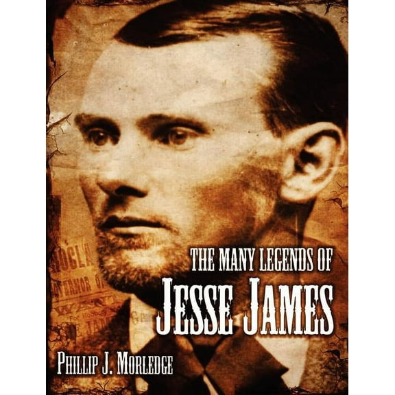 The Many Legends of Jesse James (Paperback)