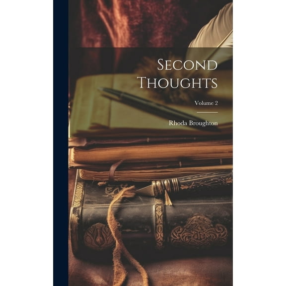 Second Thoughts; Volume 2 (Hardcover)