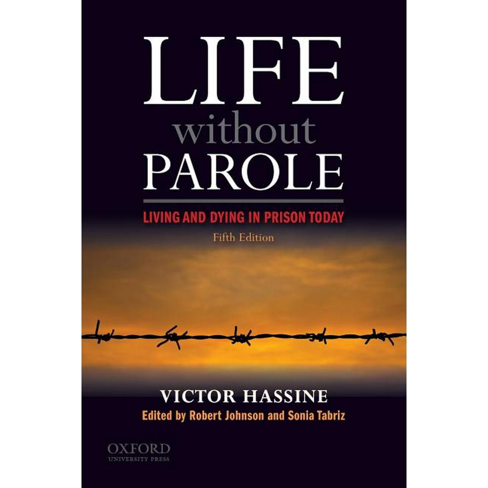 Life Without Parole Living and Dying in Prison Today (Edition 5) (Paperback)