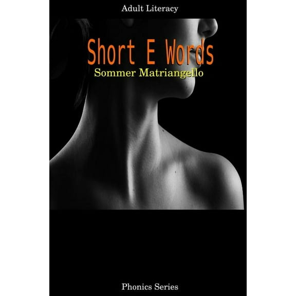 Short E Words, (Paperback)