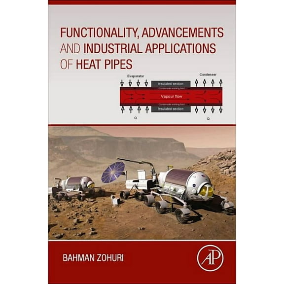 Functionality, Advancements and Industrial Applications of Heat Pipes, (Paperback)