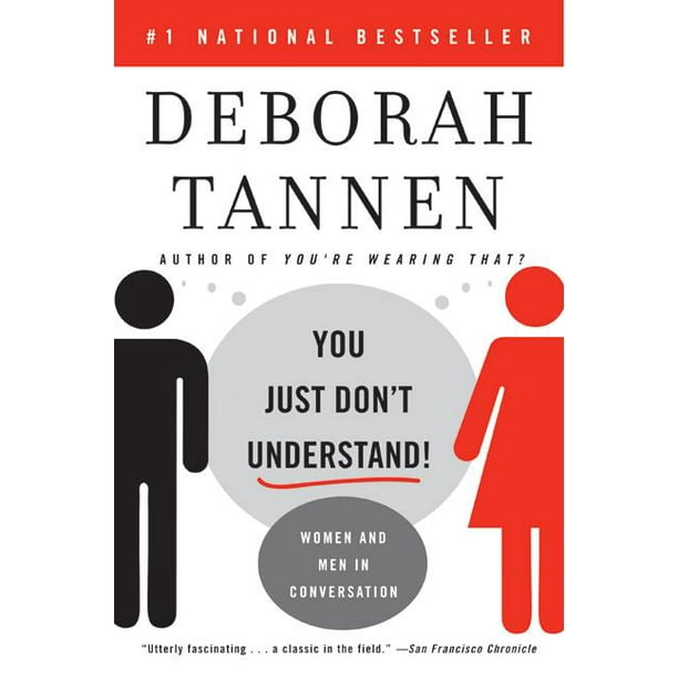 You Just Don T Understand Women And Men In Conversation Paperback Walmart Com Walmart Com