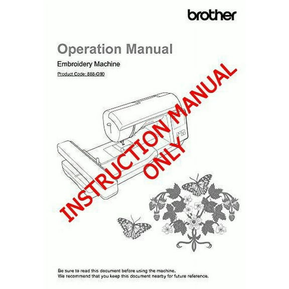 Brother Innov-is NQ1600E Embroidery Owners Instruction Manual