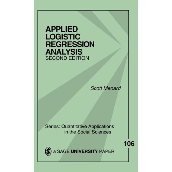 Quantitative Applications in the Social  Applied Logistic Regression Analysis, Book 106, (Hardcover)