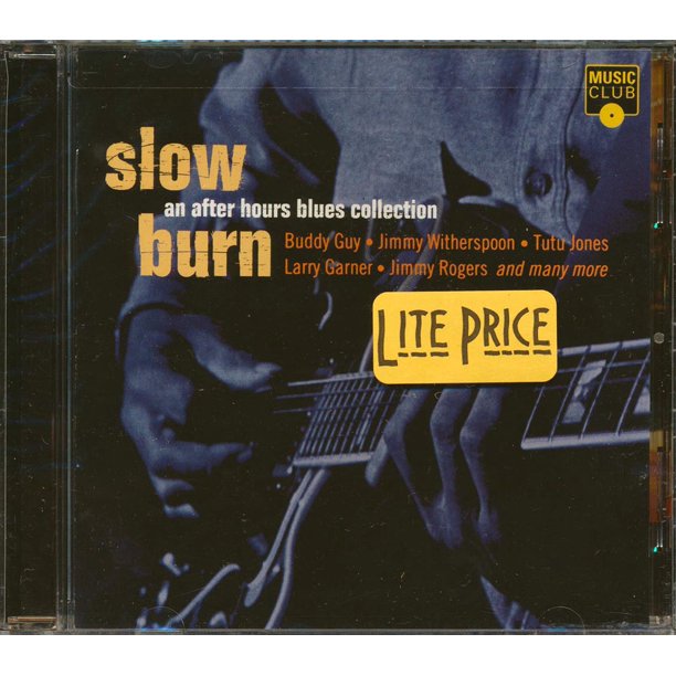 Buddy Guy Jimmy Witherspoon Jimmy Rogers Etc Slow Burn An After Hours Blues Collection Cd Walmart Com