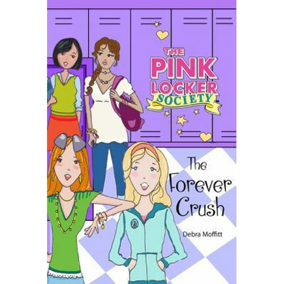 Pre-Owned The Forever Crush (Pink Locker Society Novels) (Paperback) 031264504X 9780312645045