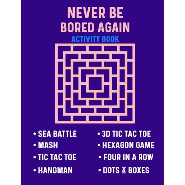 Never Be Bored Again Activity Book Puzzle Book For Adults Teens Kids With Classic Games