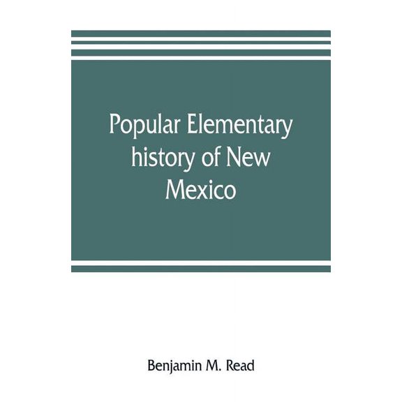 Popular elementary history of New Mexico (Paperback)