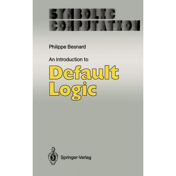 An Introduction to Default Logic, (Hardcover)
