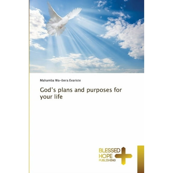 God's plans and purposes for your life, (Paperback)