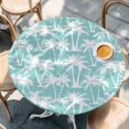 thumbnail image 4 of Mint Palm Tree Summer Round Tablecloth 45-54 Inch Round Fitted Table Cloth with Elastic Edge, Beach Tropical Botanical Coastal Waterproof Table Cover Protector for Outdoor Picnic Party Dining, 4 of 9