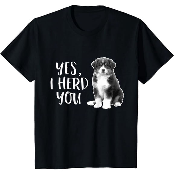 Australian Shepherd Herding Dog Funny I Herd You Mom Dad T-Shirt
