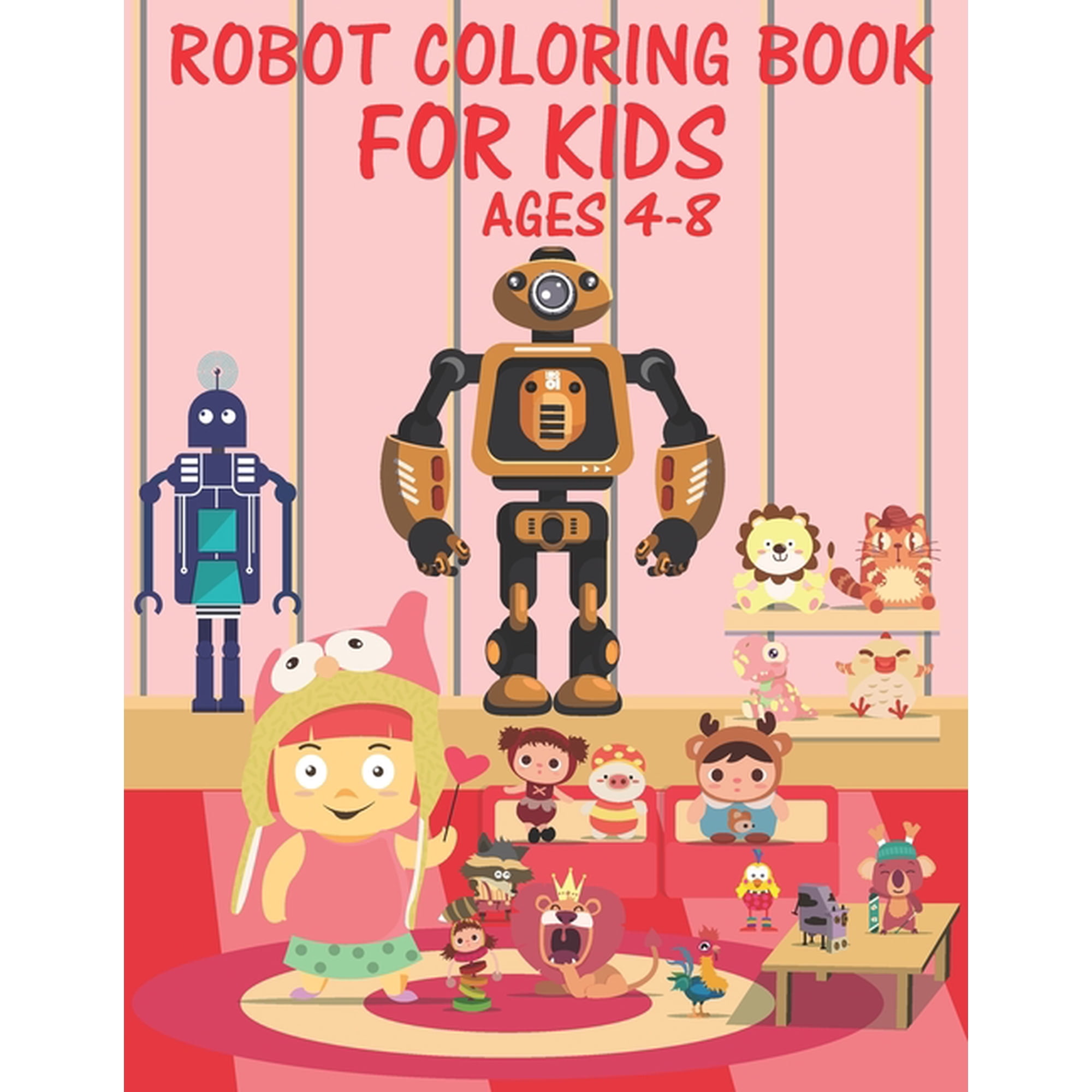 Robot Coloring Book For Kids Ages 4-8: Great Coloring Pages For Kids Ages 2-8, (Paperback)