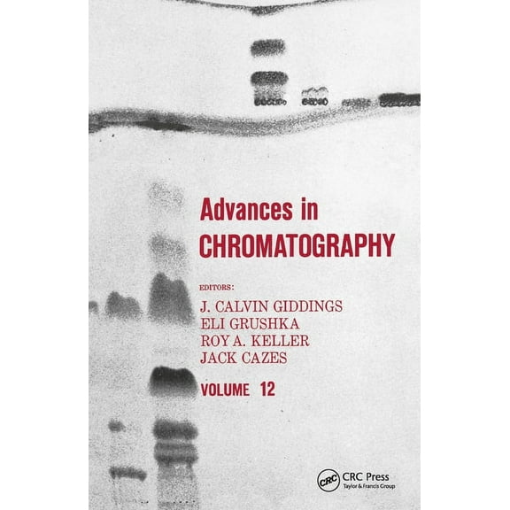Advances in Chromatography Advances in Chromatography, Volume 12, (Hardcover)