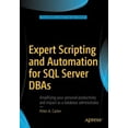 thumbnail image 1 of Expert Scripting and Automation for SQL Server DBAs, 1 of 3
