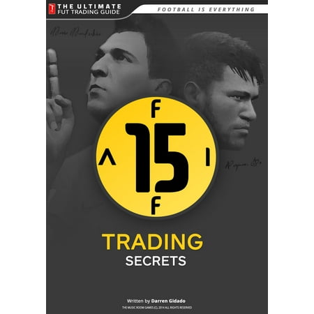 FIFA 15 Trading Secrets Guide: How to Make Millions of Coins on Ultimate Team! - (Best Fifa 16 Coin Websites)