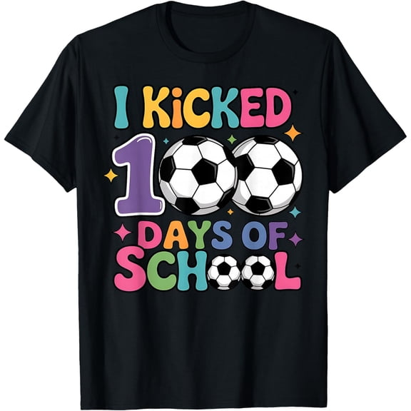 I Kicked 100 Days of School Soccer 100th Day Sport Kids Boys T-Shirt- American fashion hot selling casual retro high quality 100% cotton T-shirt 1 piece