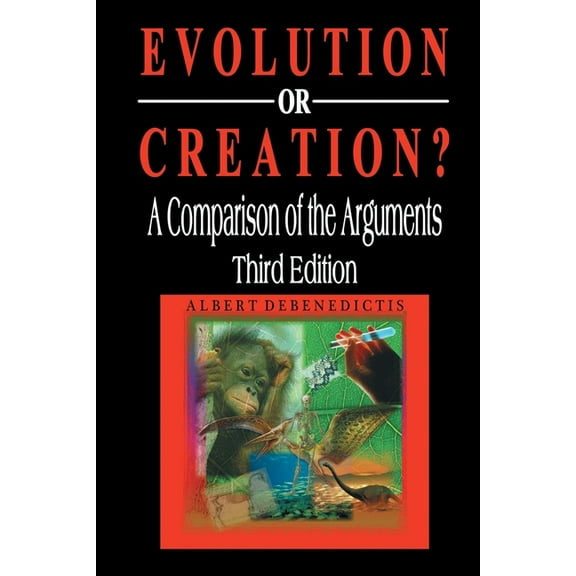 Evolution or Creation?: A Comparison of the Arguments (Paperback)