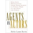 thumbnail image 1 of Pre-Owned Agents on Actors: Sixty Professionals Share Their Secrets on Finding Work on the Stage and Screen (Paperback) 0823088030 9780823088034, 1 of 1