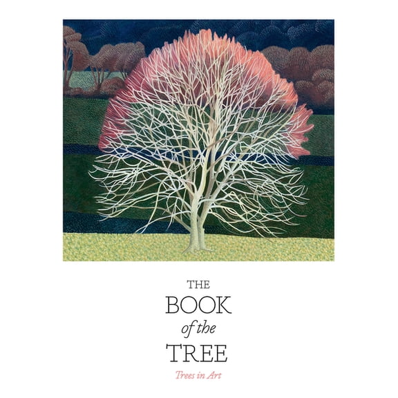 The Book of the Tree: Trees in Art, (Paperback)