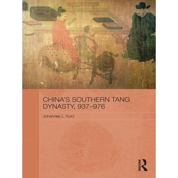 Asian States and Empires China's Southern Tang Dynasty, 937-976, (Paperback)
