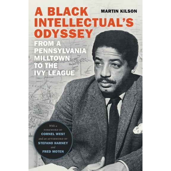 A Black Intellectual's Odyssey: From a Pennsylvania Milltown to the Ivy League, (Hardcover)