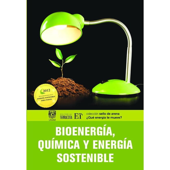 Bioenergía, Química y energía sostenible Editorial Terracota 9786077130369