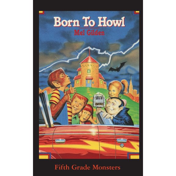Fifth Grade Monsters Born To Howl: Once a Werewolf Always a Werewolf?, Book 2, (Paperback)