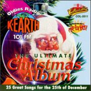 Ultimate Christmas Album Vol.1: K-Earth 101 FM Los Angeles