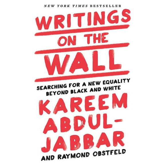 Writings on the Wall: Searching for a New Equality Beyond Black and White, (Hardcover)