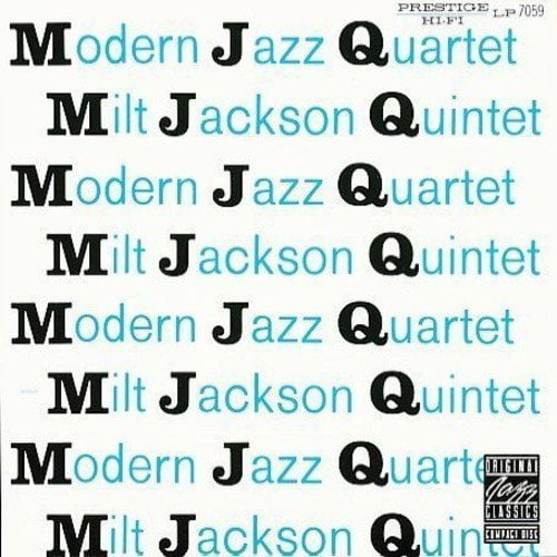 Full performer name Modern Jazz Quartet/Milt Jackson Quintet.Personnel