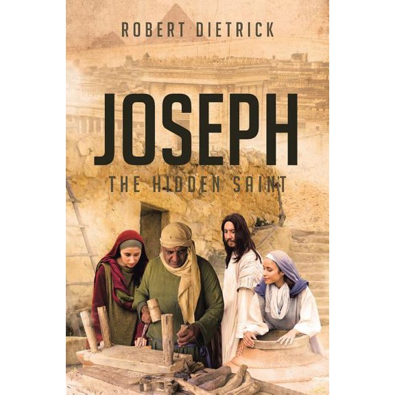 Joseph: The Hidden Saint, (Paperback)