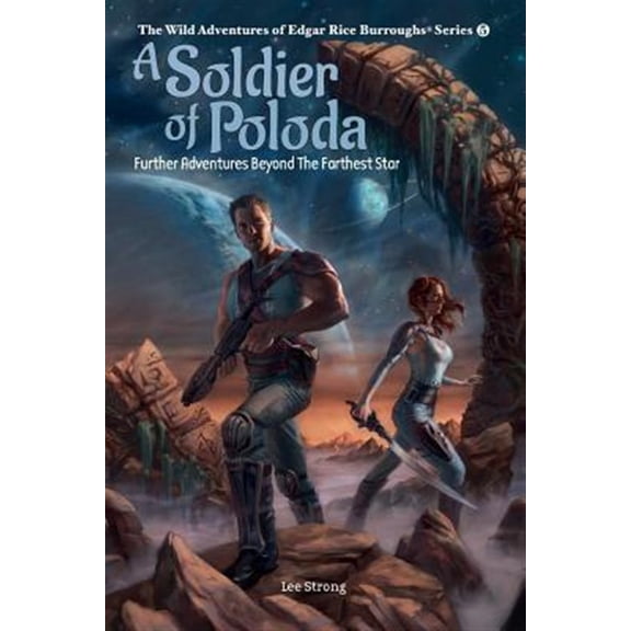 Pre-Owned A Soldier of Poloda: Further Adventures Beyond the Farthest Star (Paperback) by Lee Strong
