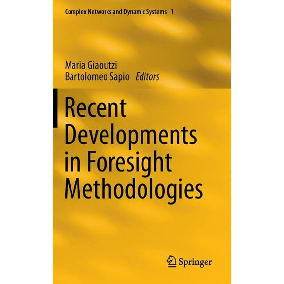 Complex Networks and Dynamic Systems Recent Developments in Foresight Methodologies, Book 1, (Hardcover)