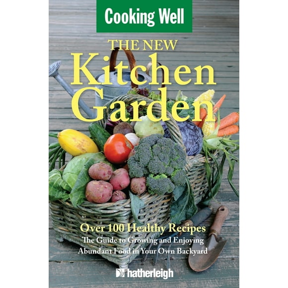 Pre-Owned The New Kitchen Garden: The Guide to Growing and Enjoying Abundant Food in Your Own Backyard (Paperback) 157826331X 9781578263318