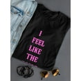 thumbnail image 3 of "I Feel Like The Bride" Wedding Funny Quote Women Black T-Shirt, Female Small, 3 of 4